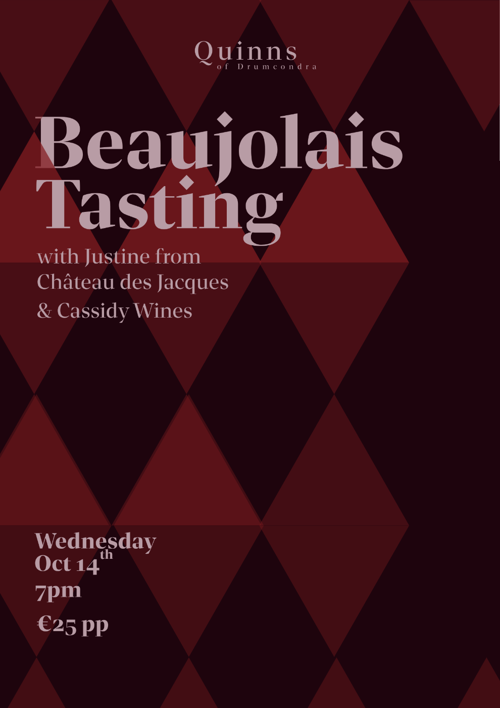 Beaujolais Tasting with Justine from Château des Jacques and Cassidy Wines - Wednesday 14 October, 7pm, €25pp